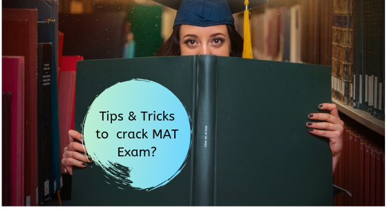 Tips & Tricks for MAT Exam